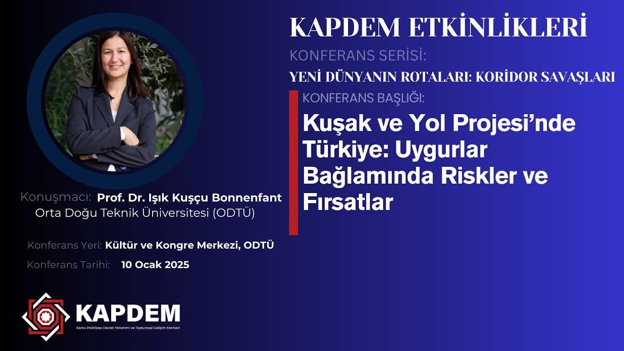 Kuşak ve Yol Projesi'nde Türkiye: Uygurlar Bağlamında Riskler ve Fırsatlar