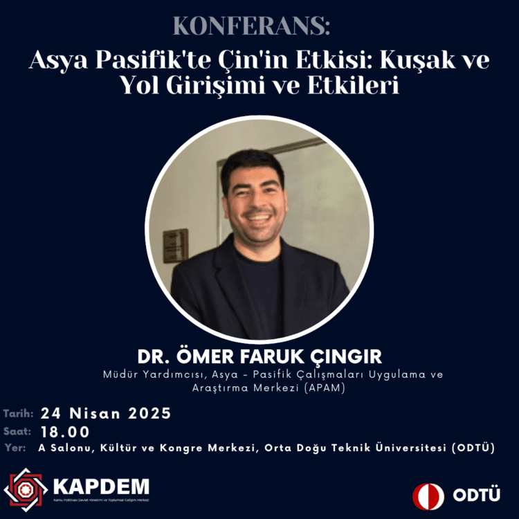 Asya Pasifik’te Çin’in Etkisi: Kuşak ve Yol Girişimi ve Etkileri