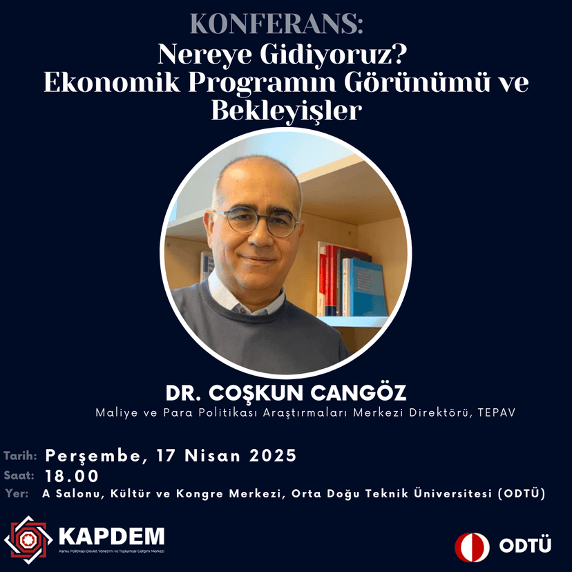 Nereye Gidiyoruz? Ekonomik Programın Görünümü ve Bekleyişler